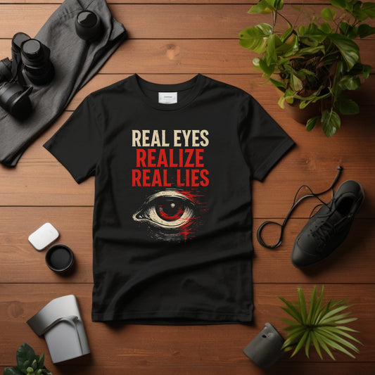 Real eyes Tshirt